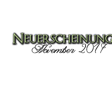 [Neuerscheinungen] November 2017 (Teil 1)