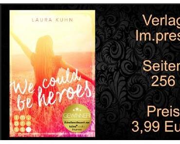 Rezension | We could be Heroes von Laura Kuhn