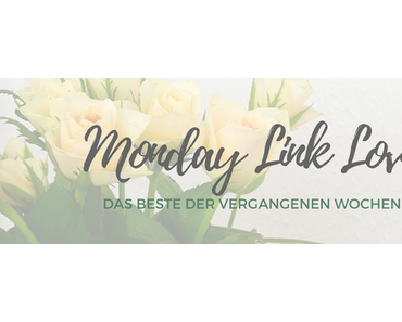 Das Beste der vergangenen Wochen #34