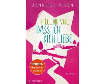 Niven, Jennifer: Stell dir vor, dass ich dich liebe