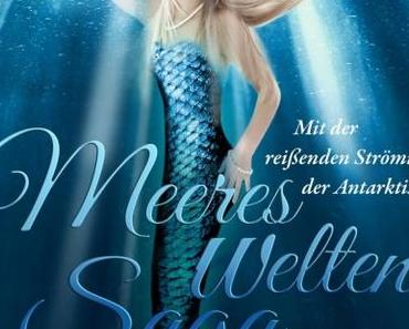 Rezension | Meeresweltensaga 5 - Mit der reißenden Strömung der Antarktis von Valentina Fast