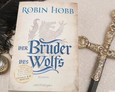 Buchvorstellung - Der Bruder des Wolfs von Robin Hobb