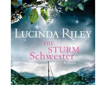 [Neuzugang] Die Sturmschwester von Lucinda Riley