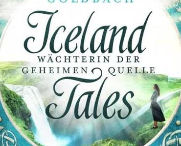 Rezension | Iceland Tales 1 - Wächterin der geheimen Quelle von Jana Goldbach