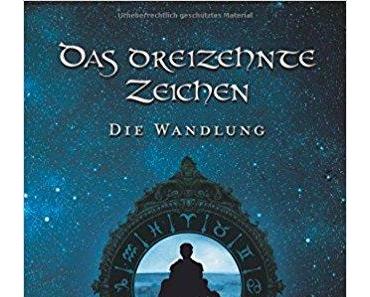 Rezension | Das dreizehnte Zeichen 3 - Die Wandlung von K. T. Meadows