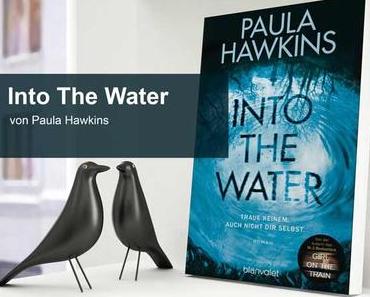 Into the Water – Ein neuer spannender Roman von Paula Hawkins