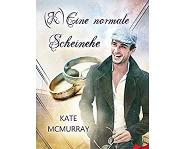 [Rezension] Kate McMurray - (K)Eine normale Scheinehe