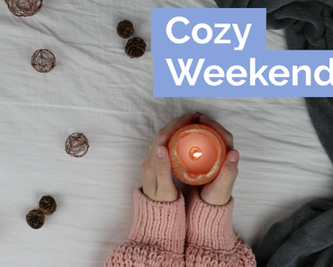 How to have a cozy weekend