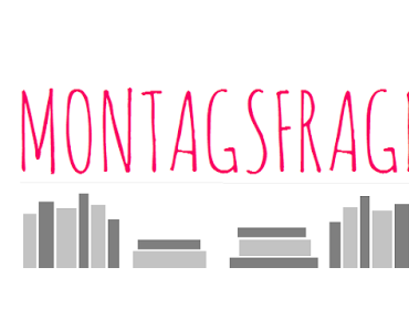 Montagsfrage 2/18