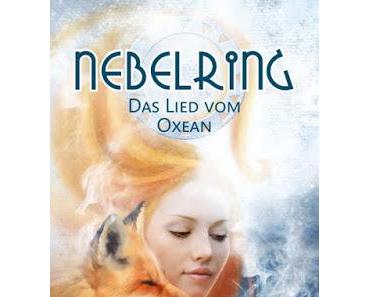 [Rezension] Nebelring - Das Lied vom Oxean (Band 1) von I. Reen Bow