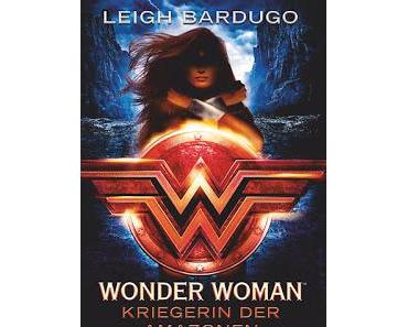 DC Icons 01 - Wonder Woman: Kriegerin der Amazonen von Leigh Bardugo