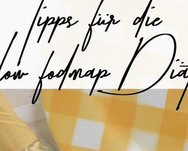 Meine ersten Erfahrungen und Tipps die low fodmap Diät zu überstehen