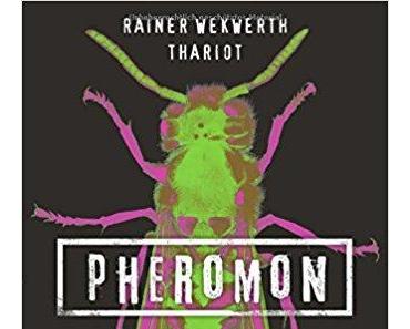 Rezension | Pheromon 1 - Sie riechen dich von Rainer Wekwerth