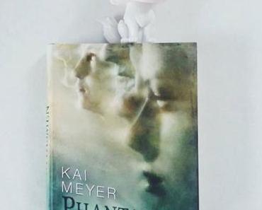 Phantasmen | Kai Meyer