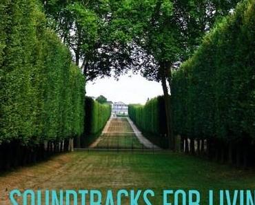 Soundtracks for Living – Volume 55 (Mixtape)