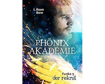 [Kurzrezension] Phönixakademie #9 - Der Rektrut