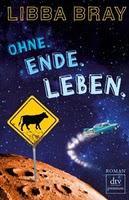 "Ohne. Ende. Leben." von Libba Bray