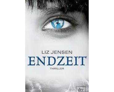 Endzeit von Liz Jensen