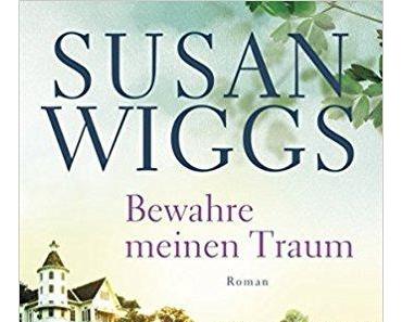 [Neuzugang] Bewahre meinen Traum von Susan Wiggs
