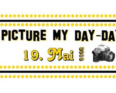 #0809 [Spotlight] „Picture my Day“ Day #27 am 19.05.2018