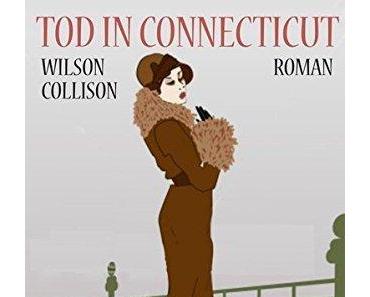 {Rezension} Tod in Connecticut von Wilson Collison