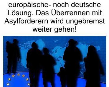 Fauler Kompromiss zwischen CDU und CSU, es ist weder eine europäische- noch deutsche Lösung des Migrationsproblems, nur Täuschung der Wählerschaft