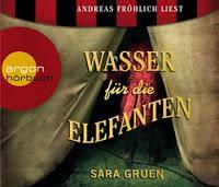 [Reingehört] Sara Gruen: Wasser für die Elefanten