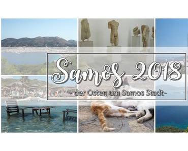 {UNTERWEGS} auf Samos – Der Osten um Samos Stadt