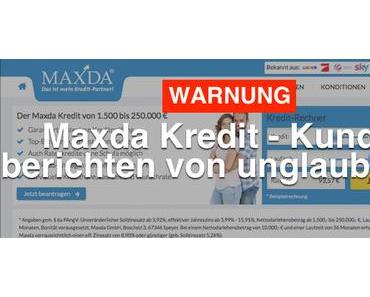 Warnung: Maxda Kredit – Kunden berichten von unglaublich…