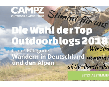 Abstimmung: Der CAMPZ Top Outdoorblog 2018 – Kategorie Wandern in Deutschland