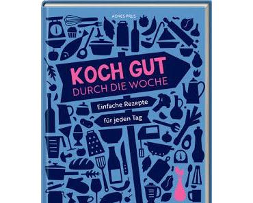 [Rezension] Koch gut durch die Woche