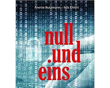 Neuerscheinung: null und eins - Kriminalroman von Butzmann und Ehlert
