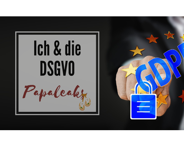 Ich & die DSGVO