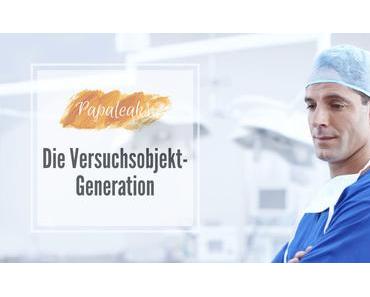 Die Versuchsobjekt-Generation