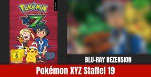 Review: Pokémon XYZ Staffel 19 | Blu-ray