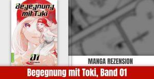 Review: Begegnung mit Toki Band 1