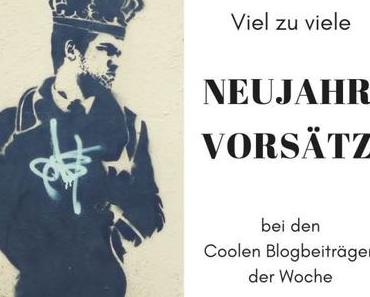 Neujahrsvorsätze 2019 der anderen Blogger – Die Coolen Blogbeiträge
