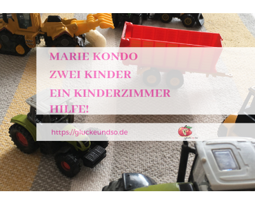 Marie Kondo, Zwei Kinder und ein Kinderzimmer-HILFE-Anzeige