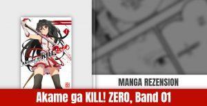 Review zu Akame ga KILL! ZERO Band 1
