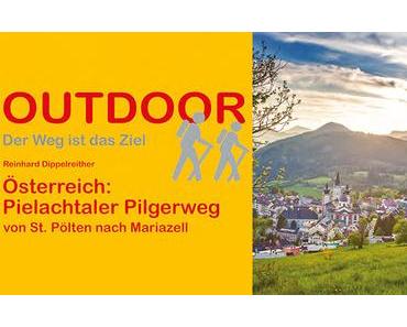 Unterwegs nach Mariazell: neuer Wanderführer zum Pielachtaler Pilgerweg