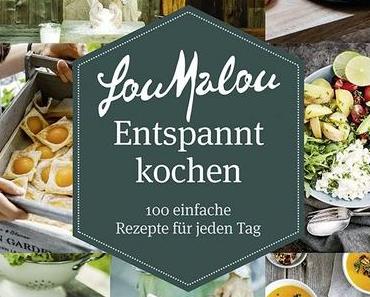 Rezension – LouMalou: Entspannt kochen