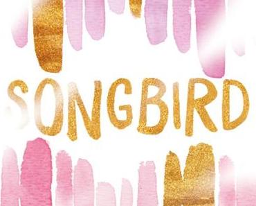 [Rezension] Songbird