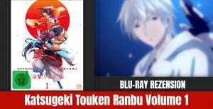 Review: Katsugeki Touken Ranbu Vol. 1 | Blu-ray
