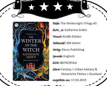 Katherine Arden – The Winter of the Witch