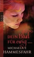 Rezension: Dein Blut für ewig von Michaela F. Hammesfahr