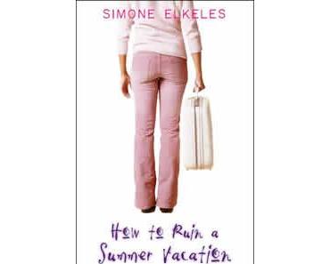 RRezension - Simone Elkeles, How to Ruin a Summer Vacation