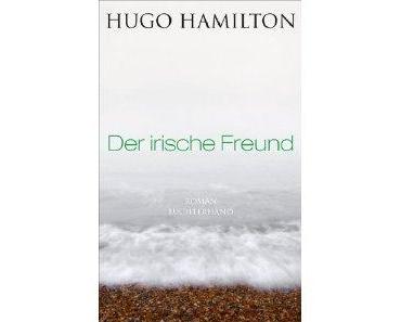 Hugo Hamilton: Der irische Freund - Buchtipp und NDR-Lesung in Hannover, Mai 2011