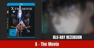 Review: X – The Movie | Blu-ray