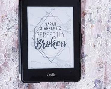 Perfectly Broken | Sarah Stankewitz