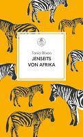 Rezension: Jenseits von Afrika - Tania Blixen